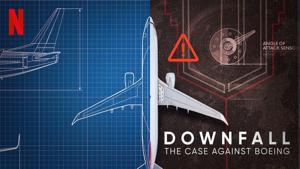 “Downfall: The Case Against Boeing” provides an intriguing look into an iconic company’s failure