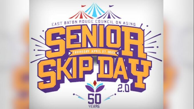 EBR Council on Aging hosts 2nd annual Senior Skip Day