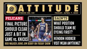 Pelicans seeding, Zion breaking news, Saints draft with Rod Walker on ‘Dattitude,’ Ep. 145