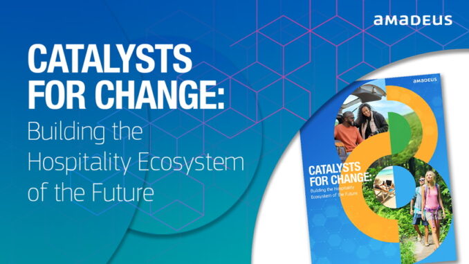 Report cover - Catalysts for Change: Building the Hospitality Ecosystem of the Future